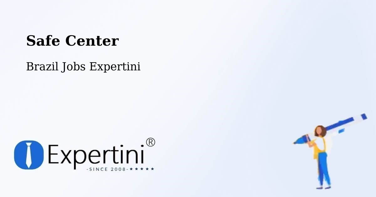 Safety Center – Jericó - Brazil Jobs Expertini